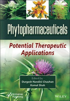 Durgesh Nandini Chauhan, Kamal Shah - Phytopharmaceuticals, Inbunden