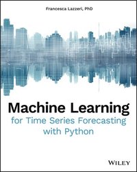 bokomslag Machine Learning for Time Series Forecasting with Python