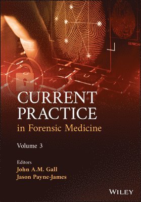 Current Practice in Forensic Medicine, Volume 3 1