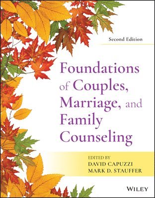 David Capuzzi, Mark D. Stauffer, David (Walden University) Capuzzi, Mark D. (Walden University) Stauffer, Mark D Stauffer - Foundations of Couples, Marriage, and Family Counseling, Häftad