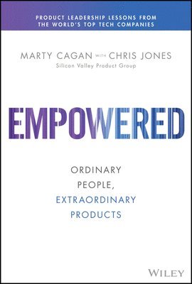 Marty Cagan - Empowered, Inbunden
