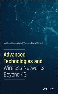 bokomslag Advanced Technologies and Wireless Networks Beyond 4G