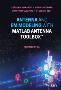 bokomslag Antenna and EM Modeling with MATLAB Antenna Toolbox