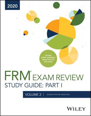 Wiley's Study Guide for 2020 Part I FRM Exam Volume 2: Foundations of Risk Management 1