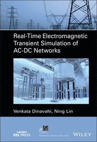 bokomslag Real-Time Electromagnetic Transient Simulation of AC-DC Networks