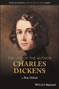 bokomslag The Life of the Author: Charles Dickens