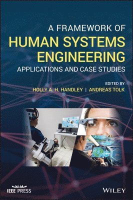 Holly A. H. Handley, Andreas Tolk - Framework of Human Systems Engineering, Inbunden