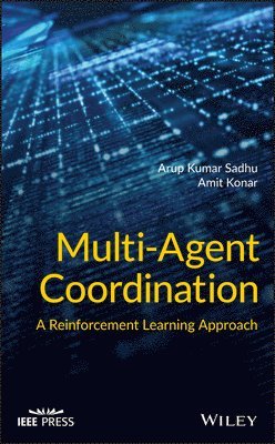 Arup Kumar Sadhu, Amit Konar - Multi-Agent Coordination, Inbunden