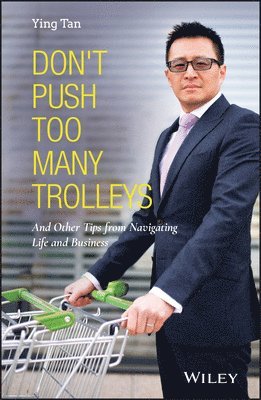 Ying Tan - Don't Push Too Many Trolleys, Inbunden