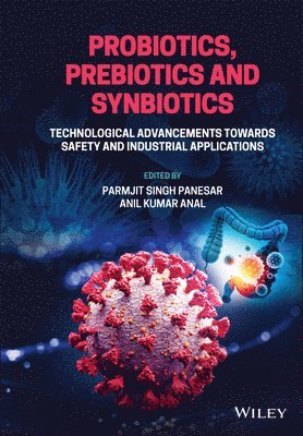 Parmjit Singh Panesar, Parmjit S. Panesar, Anil Kumar Anal - Probiotics, Prebiotics and Synbiotics, Inbunden