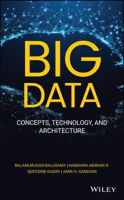 Balamurugan Balusamy, Nandhini Abirami R, Seifedine Kadry, Amir H. Gandomi - Big Data, Inbunden