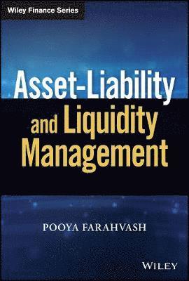 Pooya Farahvash - Asset-Liability and Liquidity Management, Inbunden