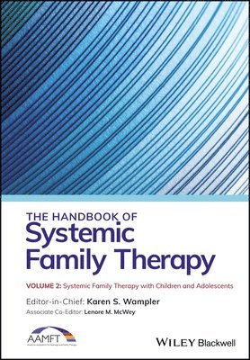bokomslag Handbook of Systemic Family Therapy, Systemic Family Therapy with Children and Adolescents