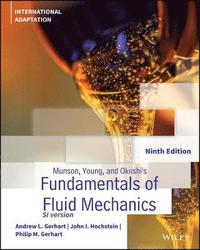 bokomslag Munson, Young and Okiishi's Fundamentals of Fluid Mechanics, International Adaptation