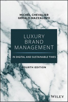 Michel Chevalier, Gerald Mazzalovo - Luxury Brand Management in Digital and Sustainable Times, Inbunden