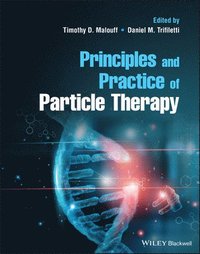 bokomslag Principles and Practice of Particle Therapy