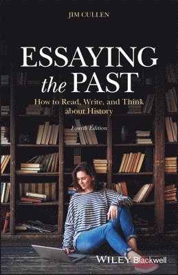 Jim Cullen - Essaying the Past, Häftad
