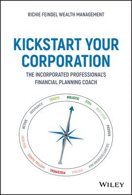 Andrew Feindel - Kickstart Your Corporation, Inbunden