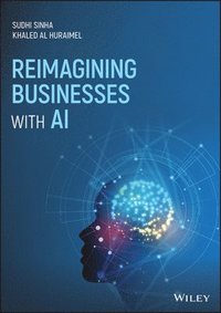 bokomslag Reimagining Businesses with AI