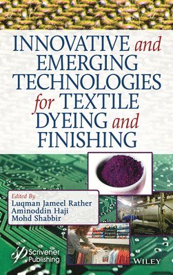 Innovative and Emerging Technologies for Textile Dyeing and Finishing 1