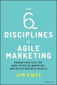 bokomslag Six Disciplines of Agile Marketing