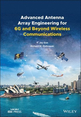 bokomslag Advanced Antenna Array Engineering for 6G and Beyond Wireless Communications