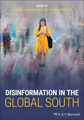 Herman Wasserman, Dani Madrid-Morales - Disinformation in the Global South, Häftad