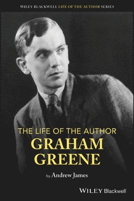 bokomslag Life of the Author: Graham Greene