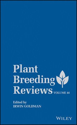 Irwin Goldman - Plant Breeding Reviews, Volume 44, Inbunden