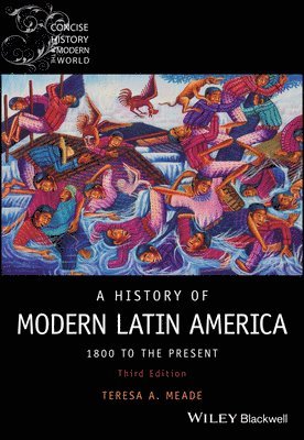 Teresa A. Meade, New York) Meade, Teresa A. (Union College - History of Modern Latin America, Häftad