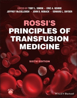 Toby L. Simon, Eric A. Gehrie, Jeffrey McCullough, John D. Roback, Edward L. Snyder - Rossi's Principles of Transfusion Medicine, Inbunden