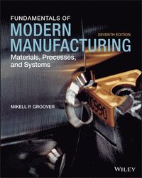 bokomslag Fundamentals of Modern Manufacturing: Materials, Processes, and Systems