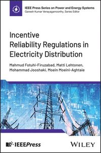 bokomslag Incentive Reliability Regulations in Electricity Distribution