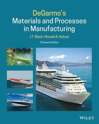 DeGarmo's Materials and Processes in Manufacturing 1