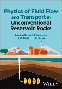 bokomslag Physics of Fluid Flow and Transport in Unconventional Reservoir Rocks