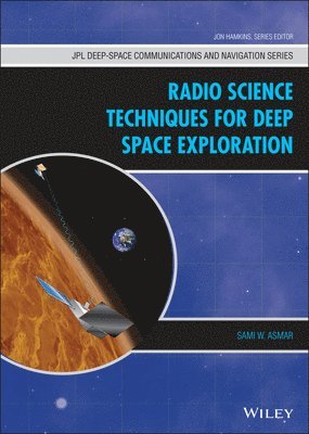 Sami W. Asmar - Radio Science Techniques for Deep Space Exploration, Inbunden