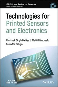 bokomslag Technologies for Printed Sensors and Electronics