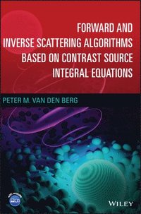 bokomslag Forward and Inverse Scattering Algorithms Based on Contrast Source Integral Equations
