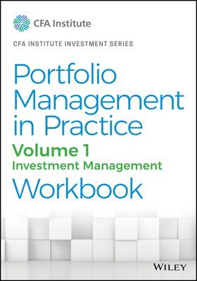 Portfolio Management in Practice, Volume 1 1
