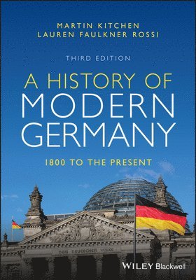 Martin Kitchen, Lauren Faulkner Rossi, Canada) Kitchen, Martin (Simon Fraser University, Canada) Rossi, Lauren Faulkner (Simon Fraser University - History of Modern Germany, Häftad