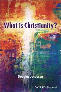 bokomslag What is Christianity?