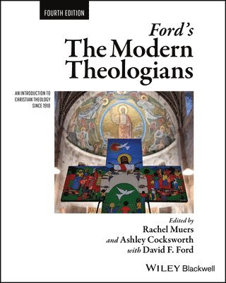 Rachel Muers, Rachel Muers, Ashley Cocksworth - Ford's The Modern Theologians, Häftad