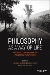 bokomslag Philosophy as a Way of Life