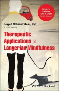 bokomslag Therapeutic Applications of Langerian Mindfulness