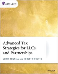 bokomslag Advanced Tax Strategies for LLCs and Partnerships