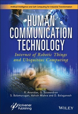 R. Anandan, G. Suseendran, S. Balamurugan, Ashish Mishra, D. Balaganesh - Human Communication Technology, Inbunden