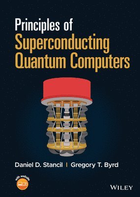 bokomslag Principles of Superconducting Quantum Computers