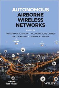 bokomslag Autonomous Airborne Wireless Networks