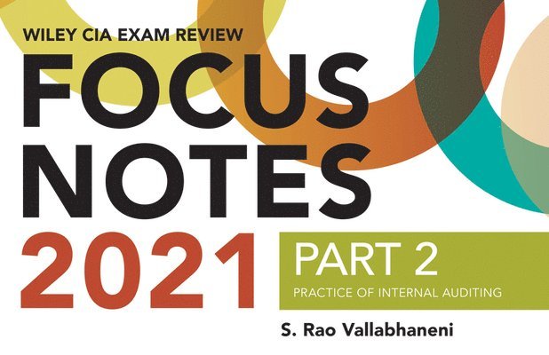 Wiley CIA Exam Review Focus Notes 2021, Part 2 1