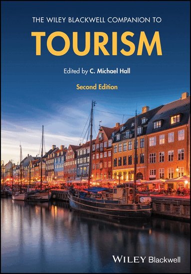C. Michael Hall - Wiley Blackwell Companion to Tourism, Häftad